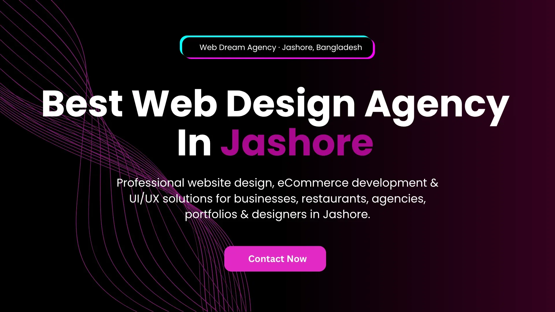 Best Web Design Agency in Jashore – Web Dream Agency